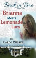 Brianna Meets Lemonade Lucy 1984194259 Book Cover