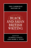 The Cambridge History of Black and Asian British Writing 1107195446 Book Cover