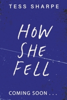 How She Fell 031658696X Book Cover