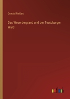 Das Weserbergland Und Der Teutoburger Wald 3956102819 Book Cover