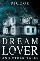 Dream Lover And Other Tales: An Anthology 4867522120 Book Cover