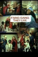 Fang Gang: They Live 1076925340 Book Cover