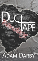 Duct-tape Bandage 1549567209 Book Cover