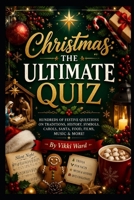 Christmas: The Ultimate Quiz B0H92VJQQ6 Book Cover