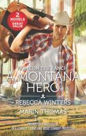 Home on the Ranch: A Montana Hero 1335507175 Book Cover