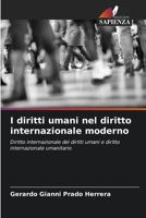 I diritti umani nel diritto internazionale moderno (Italian Edition) 6206491013 Book Cover