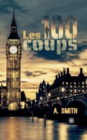 Les 100 coups B0CHHXJR3F Book Cover