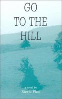 Go To The Hill 156167771X Book Cover