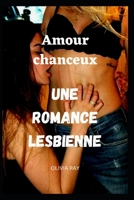 Amour chanceux Une romance lesbienne B0F79Z22V4 Book Cover