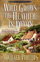 Wild Grows the Heather in Devon 0764220624 Book Cover