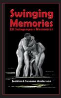 Swinging Memories: Ett swingerspars memoarer 9175697580 Book Cover