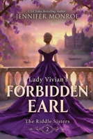 Lady Vivian's Forbidden Earl: The Riddle Sisters Book 2 (A Clean Romance with a bit of Mystery) B0DW3RKHGV Book Cover