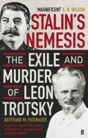 Stalin's Nemesis: The Exile and Murder of Leon Trotsky 0571228763 Book Cover