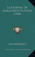 Le Journal De Marguerite Plantin (1908) 1167626494 Book Cover