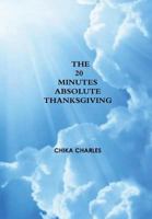 The 20 minutes Absolute Thanksgiving 1329745361 Book Cover