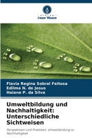 Umweltbildung und Nachhaltigkeit: Unterschiedliche Sichtweisen (German Edition) 620946422X Book Cover