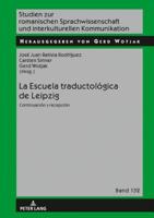 La Escuela Traductol�gica de Leipzig: Continuaci�n Y Recepci�n 3631636016 Book Cover