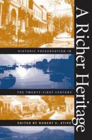 A Richer Heritage: Historic Preservation in the Twenty-First Century 0807854514 Book Cover