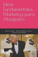 Ideas Fundamentales: Marketing para Abogados null Book Cover