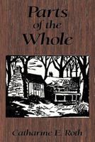 Parts of the Whole 1452073090 Book Cover