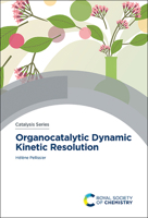 Organocatalytic Dynamic Kinetic Resolution 1839165650 Book Cover