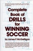Complete Book of Drills for Winning Soccer 0131563564 Book Cover