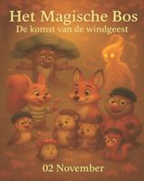 De komst van de windgeest: Het Magische Bos - 02 - November B0G3WSG7NF Book Cover
