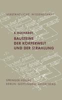 Bausteine Der Korperwelt Und Der Strahlung 3642857264 Book Cover