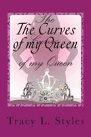 The Curves of My Queen 1484096363 Book Cover