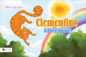 Clementine is Fairy Special 1633064530 Book Cover