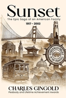 Sunset: The epic saga of an American family 1917 - 2002 1970563761 Book Cover