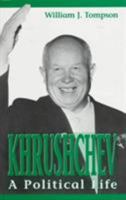 Khrushchev: A Political Life 0312163606 Book Cover