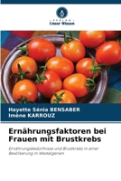 Ernährungsfaktoren bei Frauen mit Brustkrebs (German Edition) 6208394066 Book Cover