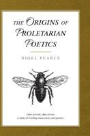 the Origins of Proletarian Poetics 1912694867 Book Cover