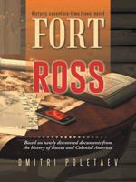 Fort Ross (Heroes of the Fourth Dimension) 1496912411 Book Cover