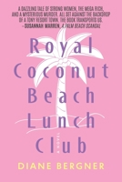 Royal Coconut Beach Lunch Club 1959170031 Book Cover