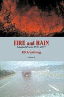 Fire and Rain Selected Poems 1993-2007 Vol. 1 1929878974 Book Cover