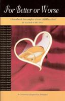 For Better or Worse: For Couples Whose Child Has Died 1561230537 Book Cover