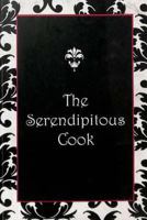 The Serendipitous Cook 154828789X Book Cover