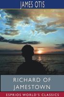 Richard of Jamestown: A Story of Virginia Colony 1986060837 Book Cover