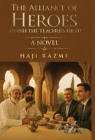 Alliance of Heroes : Finish the Teachers First! 1964804922 Book Cover