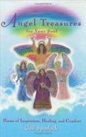 Angel Treasures for Your Soul: Poems of Inspiration, Healing and Comfort 0942407598 Book Cover