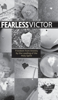 Fearless Victor: Freedom from Anxiety by the Leading of the Holy Spirit 1777389755 Book Cover