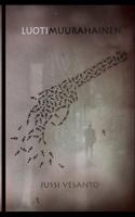 Luotimuurahainen 952339519X Book Cover
