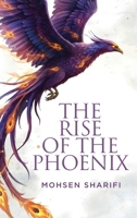 The Rise of the Phoenix 1807646041 Book Cover