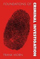 Foundations of Criminal Investigation 089089874X Book Cover