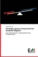 Strategie (poco) Conosciute Per Studenti Migliori (Italian Edition) 6200841799 Book Cover