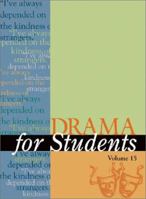 Drama for Students, Volume 15 0787652539 Book Cover
