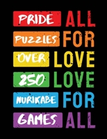 Pride Puzzles: Over 250 Nurikabe Number Games B096LS2MC2 Book Cover