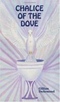 Chalice of the Dove 0922356947 Book Cover